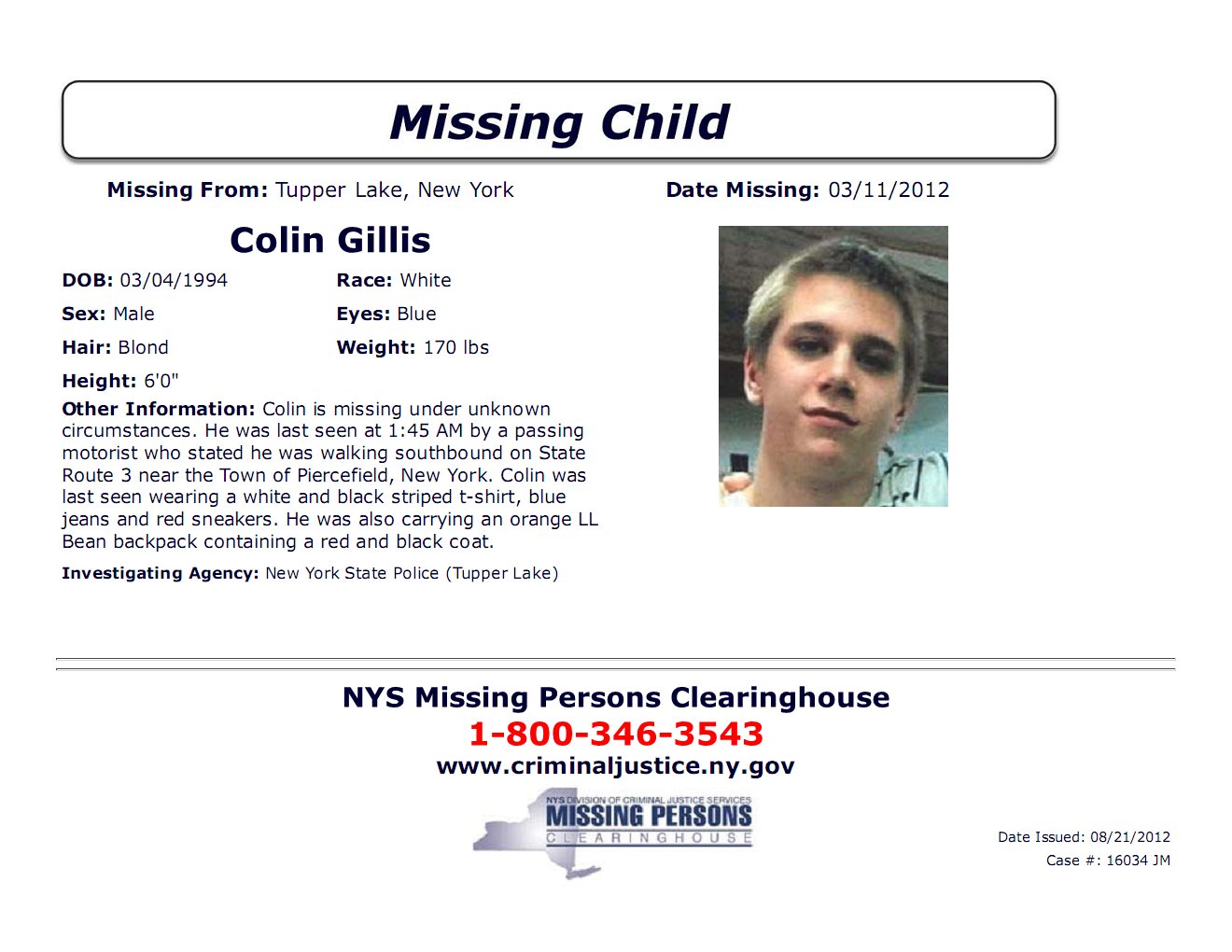 The New York State Police continue efforts in the search for Colin Gillis